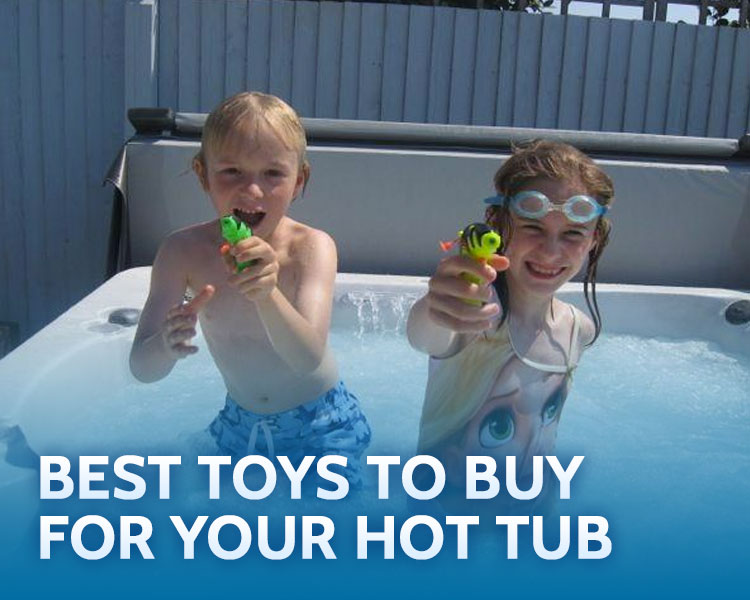 Best Toys to buy for your Hot Tub